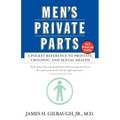 Men's Private Parts: A Pocket Reference to Prostate, Urologic, and Sexual Health