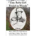 "Tiny Baby Girl Found in Woods": A Memoir