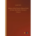 History of the Church of Jesus Christ of Latter-day Saints, Volume 2: Volume 2