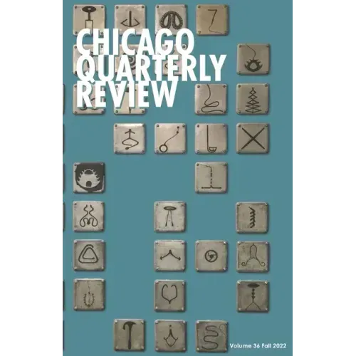 Chicago Quarterly Review #36