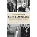 North Platte's Keith Blackledge: Lessons from a Community Journalist