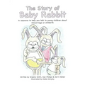 The Story of Baby Rabbit: A Resource to Help You Talk to Young Children About Miscarriage or Stillbirth