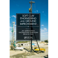 Soft Clay Engineering and Ground Improvement