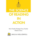 The Science of Reading in Action: Brain-Friendly Strategies Every Teacher Needs to Know