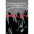 Scripting Defiance: Four Sociological Vignettes