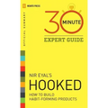 Hooked - 30 Minute Expert Guide: Official Summary to NIR Eyal's Hooked