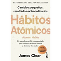 Hábitos Atómicos: Cambios Pequeños, Resultados Extraordinarios / Atomic Habits