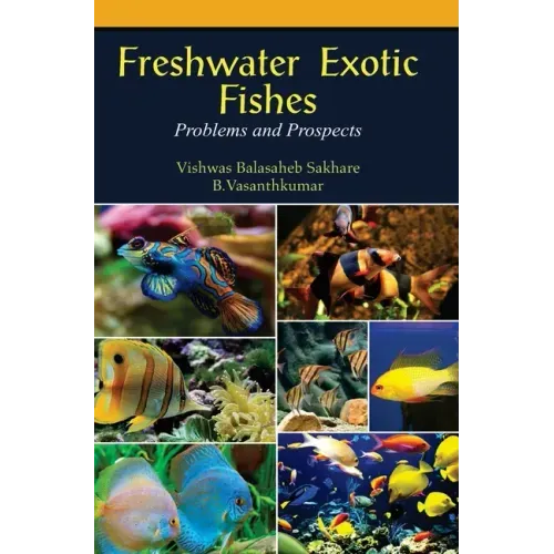 Freshwater Exotic Fishes: Problems & Prospects