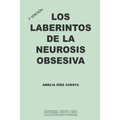 Los Laberintos de la Neurosis Obsesiva: 3a edición