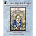The Blessed Virgin Mary In England: Vol. II: A Mary-Catechism with Pilgrimage to Her Holy Shrines
