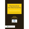 Pharmaceutical Test Data Exclusivity: A Multi-Jurisdictional Survey