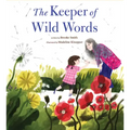 The Keeper of Wild Words: (Nature for Kids, Exploring Nature with Children)