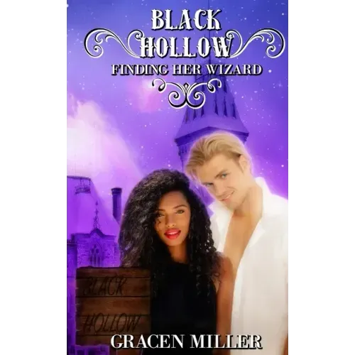 Black Hollow: Finding Her Wizard