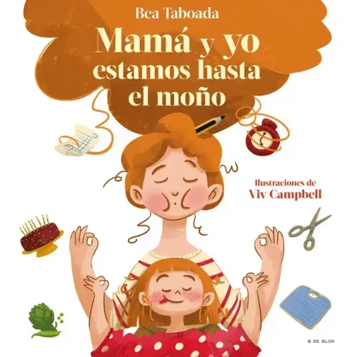 Mamá Y Yo Estamos Hasta El Moño / Mom and I Are Up to Here