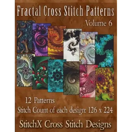Fractal Cross Stitch Patterns Volume 6
