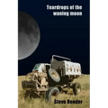 Teardrops of the waning moon