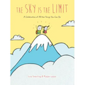 The Sky Is the Limit: A Celebration of All the Things You Can Do