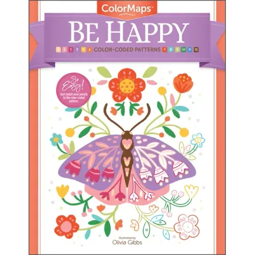 Colormaps: Be Happy: Color-Coded Patterns Adult Coloring Book