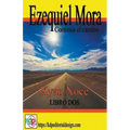 Ezequiel Mora y sus andanzas, continua el camino