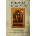 Heroines Of All Ages