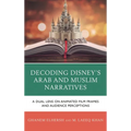 Decoding Disney's Arab and Muslim Narratives: A Dual Lens on Animated Film Frames and Audience Perceptions