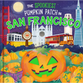 The Spookiest Pumpkin Patch in San Francisco