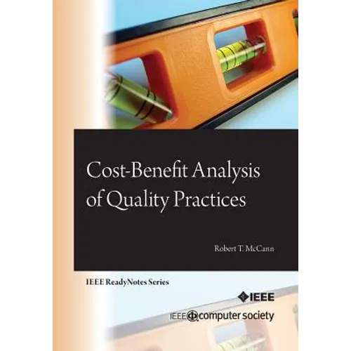 Cost-Benefit Analysis of Quality Practices