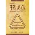 Persuasion: The Bible: 4 Manuscripts: How To Analyze People, Manipulation Psychology, Persuasion Techniques, Persuasion And Dark Psychology