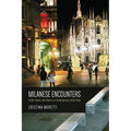 Milanese Encounters: Public Space and Vision in Contemporary Urban Italy