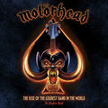 Motörhead: The Rise of the Loudest Band in the World: The Authorized Graphic Novel