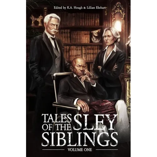 Tales of the Sley Siblings, Volume One