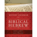 A Modern Grammar for Biblical Hebrew [With CDROM]