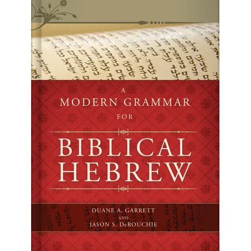 A Modern Grammar for Biblical Hebrew [With CDROM]