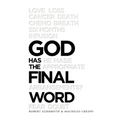 God Has the Final Word