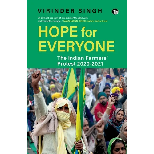 Hope for Everyone the Indian Farmers' Protest 2020-21