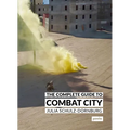 The Complete Guide to Combat City