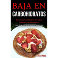 Baja En Carbohidratos: El recetario definitivo de salsas bajas en carnohidratos (El mejor libro de cocina bajo en carbohidratos para perder peso)