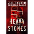 Heavy Are the Stones