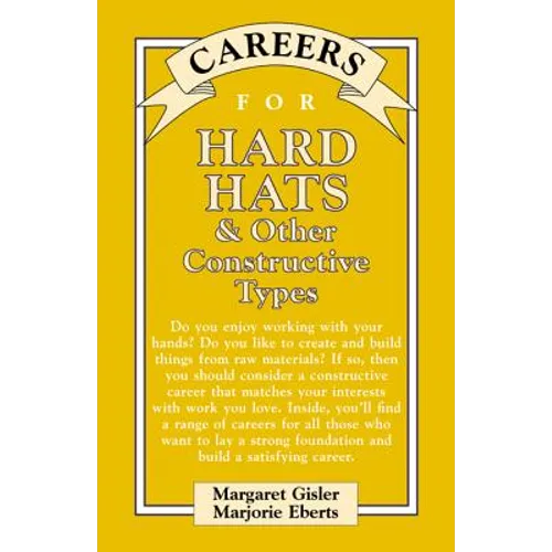 Careers for Hard Hats & Other Constructive Types