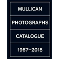Matt Mullican: Photographs: Catalogue 1971-2018