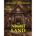 The Night Land - Large Print Edition
