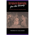 Scripture Biography for the Young: The History of Josiah