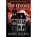 The Ghost and the Silver Scream