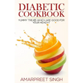 Diabetes Recipes Cookbook: Delicious And Healthy Diabetic Recipe Guide: Yummy treats which are good for your health during Diabetes
