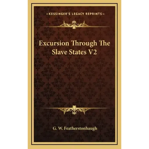 Excursion Through The Slave States V2