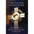 The Divine Encounter: Meeting Jesus in Eucharistic Adoration