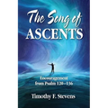 The Song of Ascents: Encouragement from Psalm 120-136