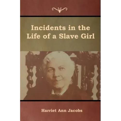 Incidents in the Life of a Slave Girl
