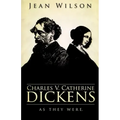 Charles V Catherine Dickens: As They Were