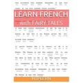Learn French with Fairy Tales: Interlinear French to English